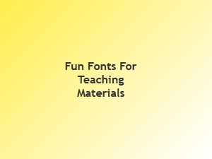 Engaging Fonts for Educational Materials