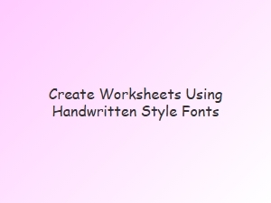 Create Educational Worksheets with Handwriting Fonts