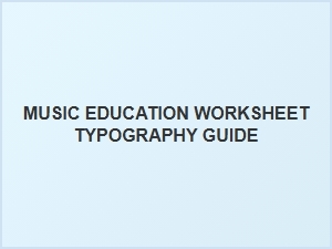 Typography Essentials for Music Worksheets